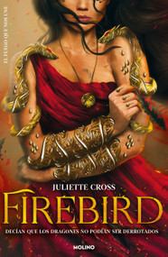 Firebird (Spanish Edition) by Juliette Cross, 9786073858465