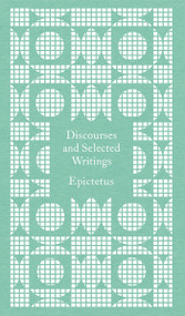 Discourses and Selected Writings - 9780241764060 by Epictetus, Robert Dobbin, Robert Dobbin, Robert Dobbin, Robert Dobbin, Coralie Bickford-Smith, 9780241764060