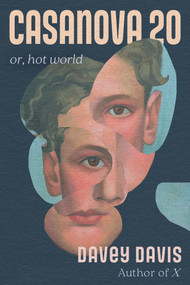 Casanova 20 (Or, Hot World) by Davey Davis, 9781646222834