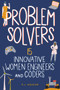 Problem Solvers (15 Innovative Women Engineers and Coders) by P. J. Hoover, 9798890680068