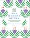 The Herbal Sutra (Indian Wisdom & Wellness Through 100 Herbs) by Madhulika Banerjee, 9789392130359