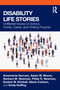 Disability Life Stories (Unfiltered Voices on School, Family, Career, and Finding Purpose) by Annemarie Vaccaro, Adam M. Moore, Barbara M. Newman, Philip R. Newman, Ezekiel W. Kimball, Alexis Carlson, Emily Doffing, 9781032782225