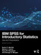 IBM SPSS for Introductory Statistics (Use and Interpretation) by Karen C. Barrett, Nancy L. Leech, Gene W. Gloeckner, George A. Morgan, 9781032410302