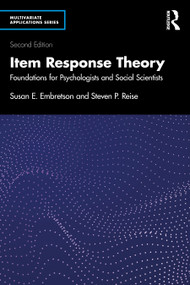 Item Response Theory (Foundations for Psychologists and Social Scientists) by Susan E. Embretson, Steven P. Reise, 9780805853032