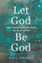 Let God Be God (Life-Changing Truths from the Book of Job) by Ray C. Stedman, 9781572931800
