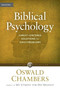 Biblical Psychology (Christ-Centered Solutions for Daily Problems) by Oswald Chambers, 9781627079778