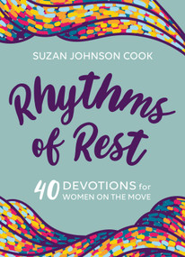 Rhythms of Rest (40 Devotions for Women on the Move) by Suzan Johnson Cook, 9781640700758