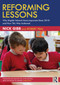 Reforming Lessons: Why English Schools Have Improved Since 2010 and How This Was Achieved by Nick Gibb, Robert Peal, 9781032875941
