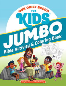 Our Daily Bread for Kids Jumbo Bible Activity & Coloring Book by Crystal Bowman, Teri McKinley, Luke Flowers, Luke Flowers, 9781640701090