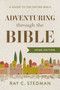 Adventuring through the Bible (A Guide to the Entire Bible) by Ray C. Stedman, 9781640701175