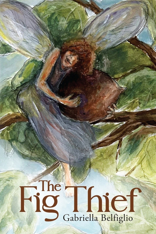 The Fig Thief by Gabriella Belfiglio, 9781771839655