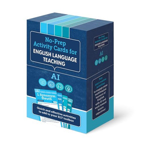 No-Prep Activity Cards for English Language Teaching: AI by William Newman, 9781953745507