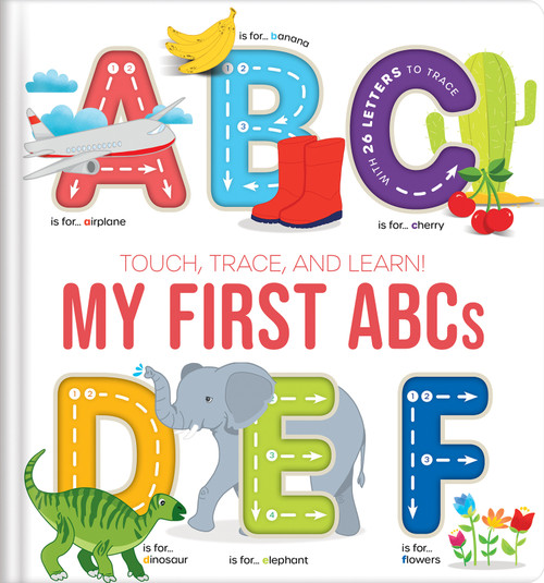 Touch, Trace, and Learn!: My First ABCs - Preschool Alphabet Tracing Book for Kids Ages 3-6 | Interactive Picture Book for Toddlers and Early Learning by Corinne Delporte, Karina Dupuis, Annie Sechao, CrackBoom! Books, Annie Sechao, Corinne Delporte, Karina Dupuis, 9782898025402