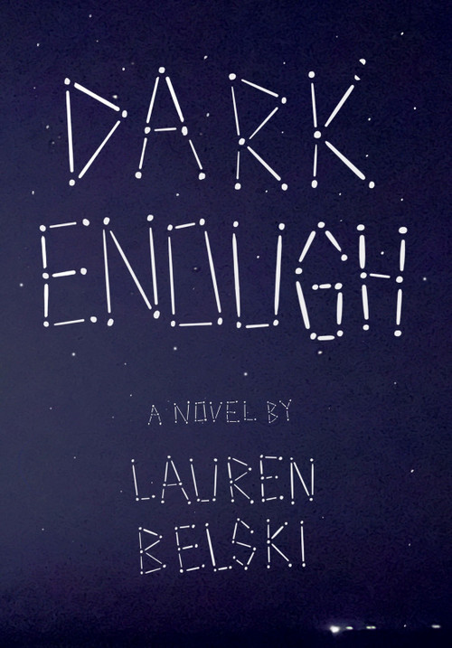 Dark Enough by Lauren Belski, 9798991122016