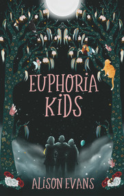 Euphoria Kids by Alison Evans, 9781760685850