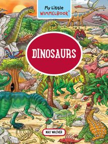 My Little Wimmelbook®-Dinosaurs by Max Walther, 9798893030969