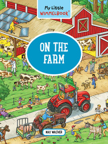 My Little Wimmelbook®-On the Farm by Max Walther, 9798893030952