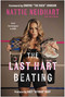 The Last Hart Beating (From the Dungeon to WWE) by Nattie Neidhart, Paul O'Brien, 9781637747872