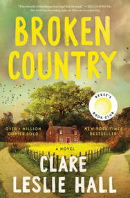 Broken Country (Reese's Book Club) by Clare Leslie Hall, 9781668078181