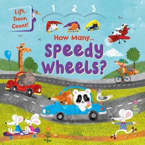 How Many Speedy Wheels? (Lift, Trace, Count!) by IglooBooks, Sue  Reeves, 9781835449776