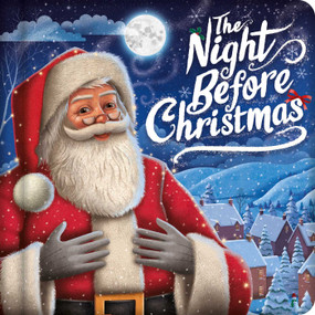 The Night Before Christmas (Padded Board Book) by IglooBooks, Stephanie Moss, James Newman Gray, 9781839037016