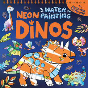 Neon Water Painting Dinos (Mess Free Activity Book) by IglooBooks, Katie  Wood, 9781839037108