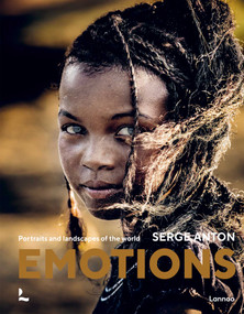 Emotions (Portraits and Landscapes of the World) by Serge Anton, 9789020969672
