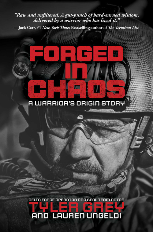 Forged in Chaos (A Warrior's Origin Story) by Tyler Grey, Lauren Ungeldi, 9798895652626