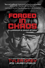 Forged in Chaos (A Warrior's Origin Story) by Tyler Grey, Lauren Ungeldi, 9798895652626