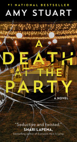 A Death at the Party (A Novel) - 9781668009116 by Amy Stuart, 9781668009116