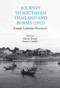 Journey to Southern Thailand and Burma (1912) by Pierre Lefèvre-Pontalis, Olivier Évrard, Aurore Candier, 9786164510999