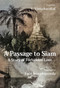 A Passage to Siam (A Story of Forbidden Love) by V. Vinicchayakul, Lucy Srisuphapreeda, 9786164511002