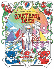 The Official Coloring Book of Grateful Dead by Erin Cadigan, 9798886743258