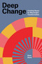 Deep Change (Creating Space for Meaningful Transformation) by Kees Dorst, 9780262553742