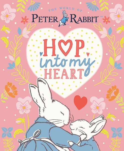 Hop into My Heart by Beatrix Potter, 9780241721759