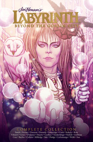 Complete Labyrinth: Beyond the Goblin City by Delilah S. Dawson, Gustavo Duarte, Sas Milledge, Various, Various, 9798892155960