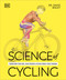 Science of Cycling (Transform Your Ride, Gain Strength, Revolutionize Your Training) by David Bailey, 9798217126538