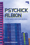 Psychick Albion (The fight against reality in post-war Britain) by Cormac Pentecost, 9781917516105