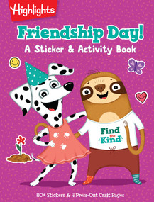 Friendship Day! A Sticker and Activity Book by Highlights, 9781639620760