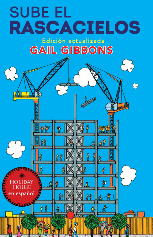 Sube el rascacielos (Spanish Edition) by Gail Gibbons, 9780823461714