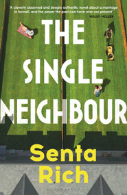 The Single Neighbour by Senta Rich, 9781526650641