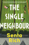 The Single Neighbour by Senta Rich, 9781526650641