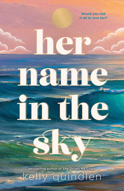 Her Name in the Sky by Kelly Quindlen, 9781250414458