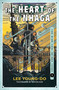 The Heart of the Nhaga (Book One of the Bird That Drinks Tears) by Lee Young-do, Anton Hur, 9780063349896