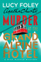 Murder at the Grand Alpine Hotel (The New Miss Marple Mystery) by Lucy Foley, Agatha Christie, 9780063376694