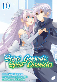 Seirei Gensouki: Spirit Chronicles (Manga): Volume 10 by Yuri Shibamura, Futago Minaduki, Mana Mana Z., 9781718353534