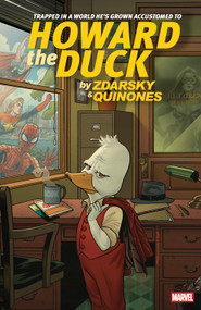 Howard The Duck By Zdarsky & Quinones by Chip Zdarsky, Joe Quinones, Veronica Fish, Erica Henderson, Joe Quinones, 9781302961251