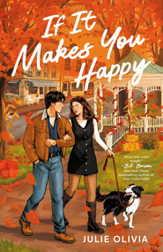 If It Makes You Happy (A Cozy Fall Romance) by Julie Olivia, 9798217187072