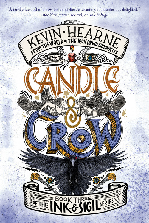 Candle & Crow (Book Three of the Ink & Sigil series) - 9781984821331 by Kevin Hearne, 9781984821331