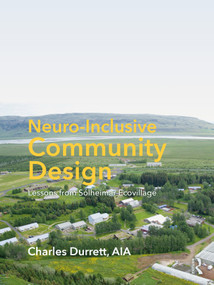 Neuro-Inclusive Community Design (Lessons from Sólheimar Ecovillage) by Charles Durrett, 9781041078197